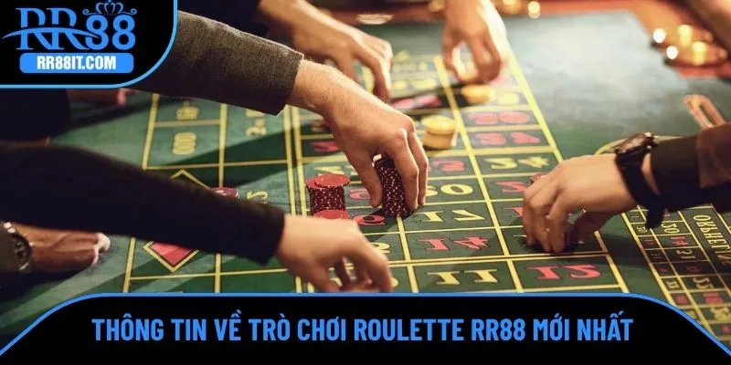 Thông tin về trò chơi Roulette RR88 mới nhất 
